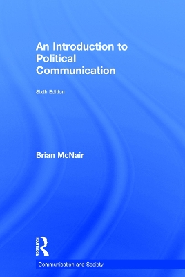 An Introduction to Political Communication by Brian McNair