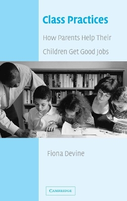 Class Practices by Fiona Devine