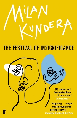 The The Festival of Insignificance by Milan Kundera