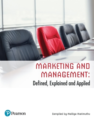 Marketing and Management: Defined, Explained and Applied (Custom Edition) book