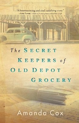 The Secret Keepers of Old Depot Grocery book