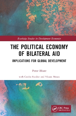 The Political Economy of Bilateral Aid: Implications for Global Development book