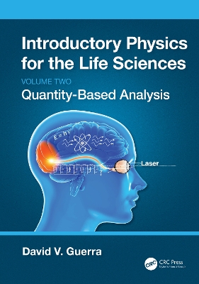 Introductory Physics for the Life Sciences: (Volume 2): Quantity-Based Analysis book
