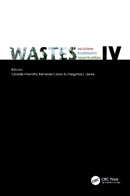 WASTES: Solutions, Treatments and Opportunities IV: Selected Papers from the 6th International Conference Wastes 2023, 6 – 8 September 2023, Coimbra, Portugal book