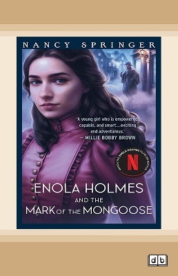Enola Holmes and the Mark of the Mongoose: Enola Holmes 9 by Nancy Springer