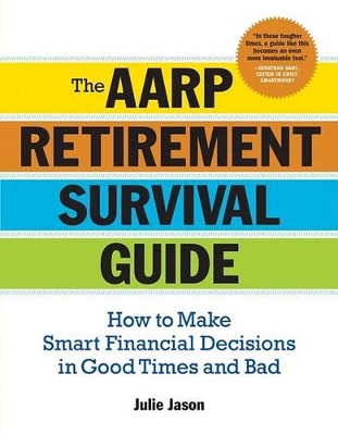 The AARP (R) Retirement Survival Guide by Julie Jason