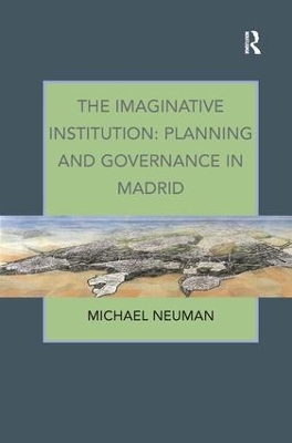 Imaginative Institution: Planning and Governance in Madrid book