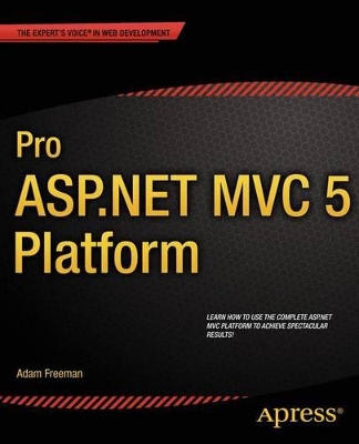 Pro ASP.NET MVC 5 Platform by Adam Freeman