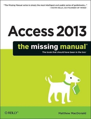 Access 2013 - The Missing Manual book
