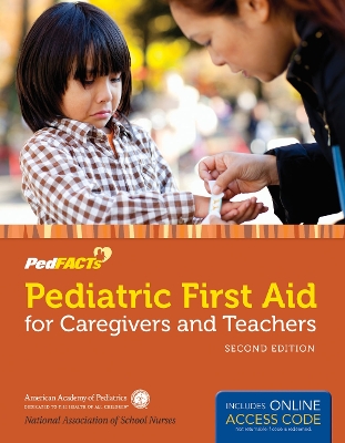 Pediatric First Aid For Caregivers And Teachers (Pedfacts) book