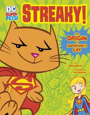 Streaky: The Origin of Supergirl's Cat by Art Baltazar