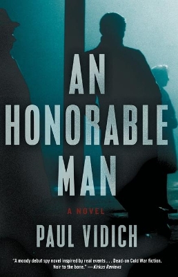 Honorable Man by Paul Vidich