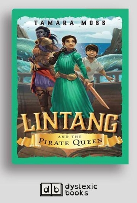 Lintang and the Pirate Queen: Lintang (book 1) by Tamara Moss