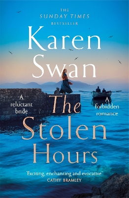 The Stolen Hours: Escape with an epic, romantic tale of forbidden love book