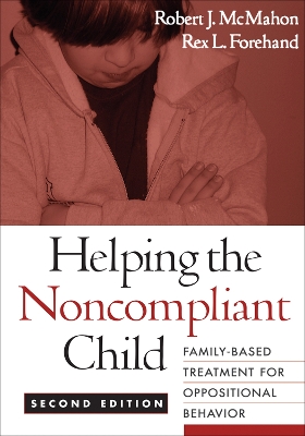 Helping the Noncompliant Child, Second Edition book