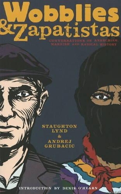 Wobblies And Zapatistas book