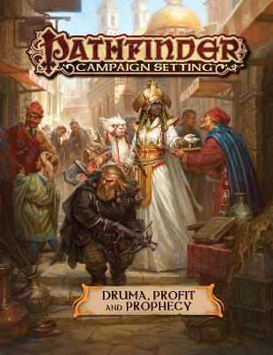 Pathfinder Campaign Setting: Druma: Profit and Prophecy book