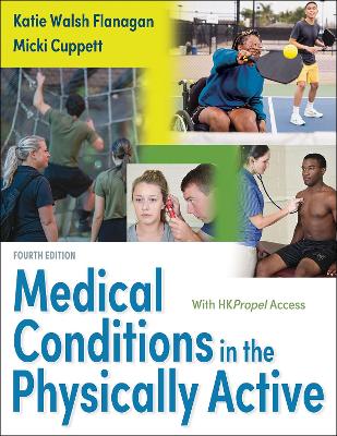 Medical Conditions in the Physically Active by Katie Walsh Flanagan