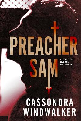 Preacher Sam: A Sam Geisler, Murder Whisperer Prequel book