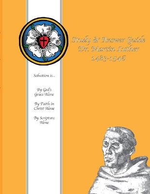 Study & Answer Guide Dr. Martin Luther 1483-1546 book