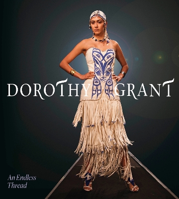 Dorothy Grant: An Endless Thread book