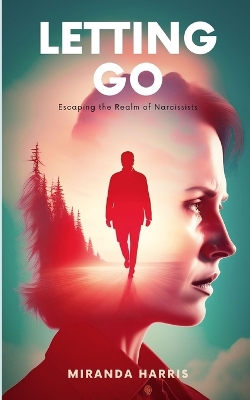 Letting Go: Escaping the Realm of Narcissists book