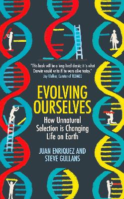 Evolving Ourselves by Juan Enriquez