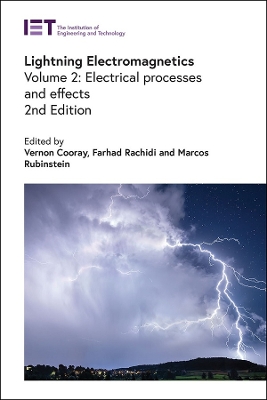 Lightning Electromagnetics: Electrical processes and effects: Volume 2 book