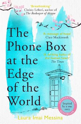 The Phone Box at the Edge of the World: The most moving, unforgettable book you will read, inspired by true events book