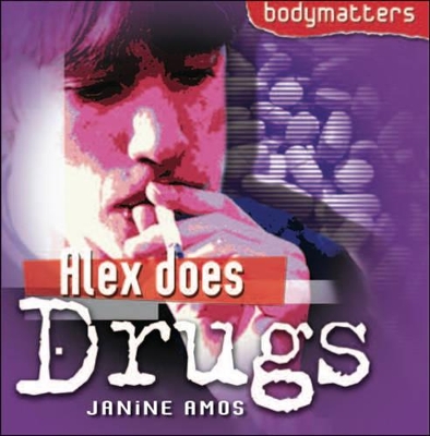 Alex Does Drugs by Janine Amos