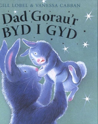 Dad Gorau'r Byd i Gyd by Gill Lobel