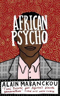 African Psycho by Alain Mabanckou