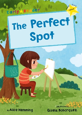 The Perfect Spot: (Yellow Early Reader) book