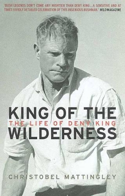 King of the Wilderness: the Life of Deny King book