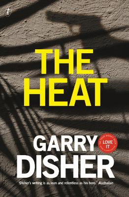 The Heat by Garry Disher