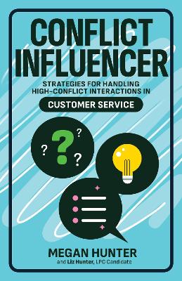 Conflict Influencer: Managing High-Conflict Interactions book