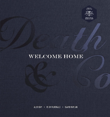 Death & Co Welcome Home: A Cocktail Recipe Book book