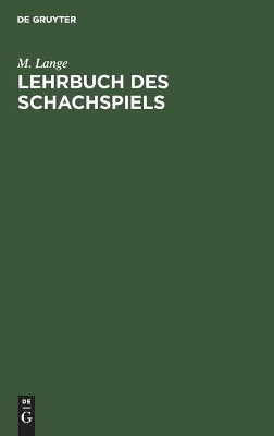 Lehrbuch Des Schachspiels book