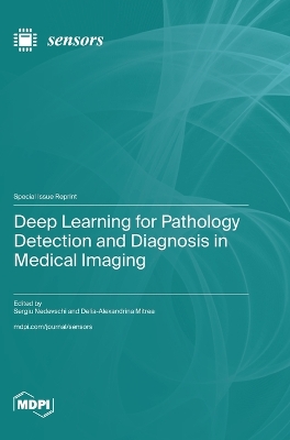 Deep Learning for Pathology Detection and Diagnosis in Medical Imaging book