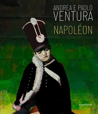 Andrea and Paolo Ventura: Napoleon book