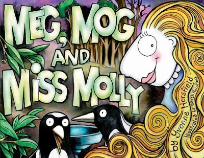 Meg, Mog and Miss Molly by Yvonne Horsfield