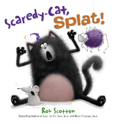 Scaredy-Cat, Splat! by Rob Scotton