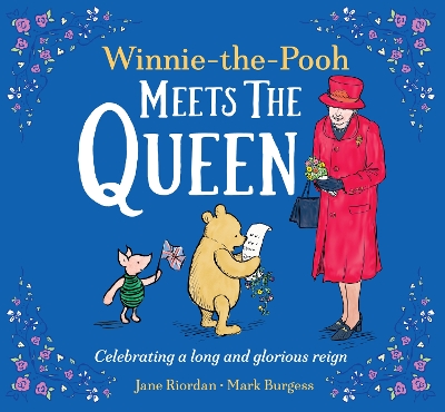 Winnie-the-Pooh Meets the Queen by Jane Riordan