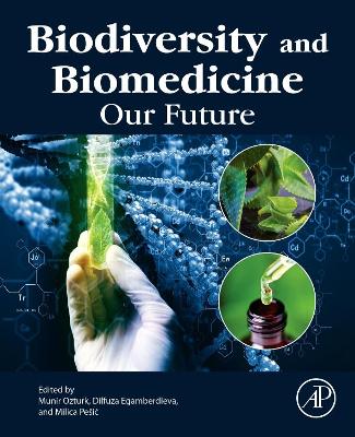 Biodiversity and Biomedicine: Our Future book