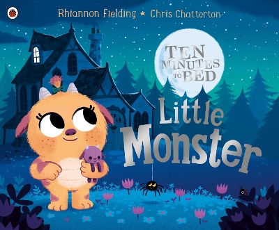 Ten Minutes to Bed: Little Monster by Chris Chatterton