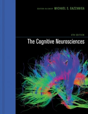 The Cognitive Neurosciences by Michael S. Gazzaniga