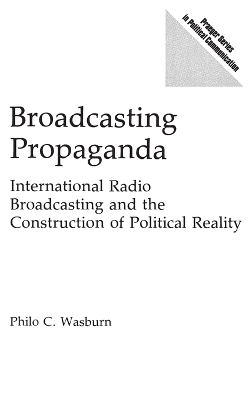 Broadcasting Propaganda book