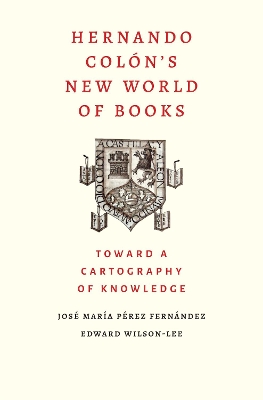 Hernando Colon's New World of Books: Toward a Cartography of Knowledge book