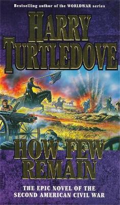 How Few Remain by Harry Turtledove