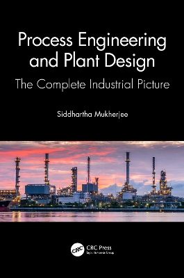 Process Engineering and Plant Design: The Complete Industrial Picture book